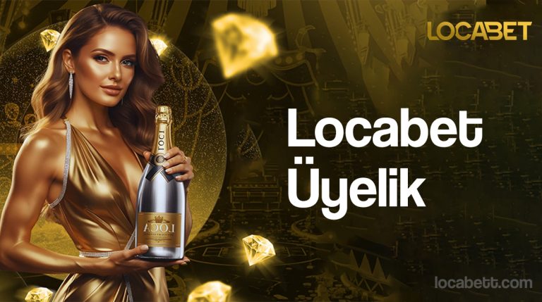 locabet üyelik